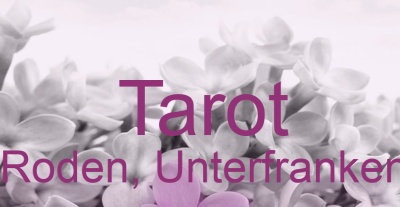 Tarot Roden, Unterfranken | Top-Experten für Kartenlegen, Wahrsagen, Hellsehen, Zukunftsdeutung. Tarot Roden, Unterfranken | Top-Experten für Kartenlegen, Wahrsagen, Hellsehen, Zukunftsdeutung.